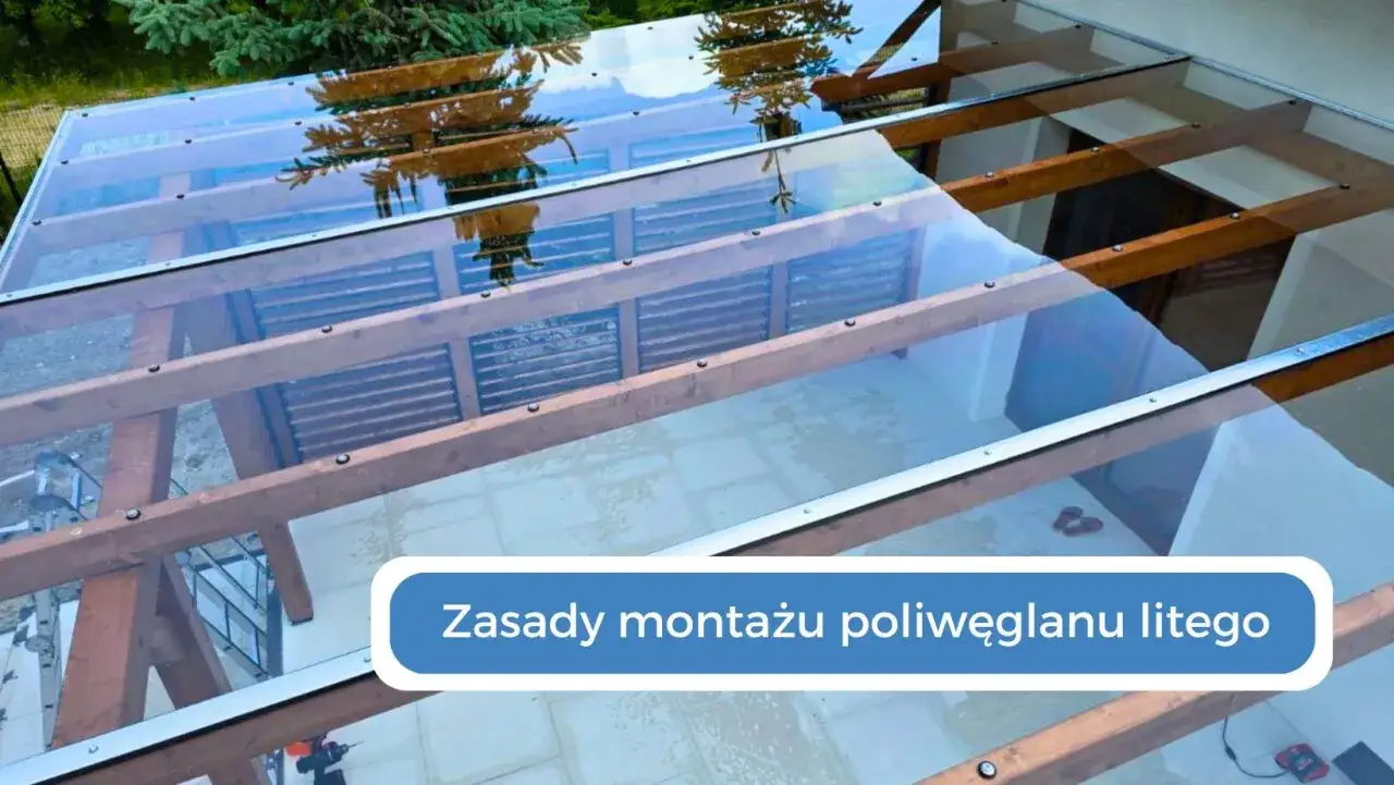 Zdjęcie Jak zrobić dach z poliwęglanu - uniknij najczęstszych błędów montażu