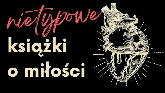 Zdjęcie Książki o miłości, które warto przeczytać – odkryj najlepsze tytuły