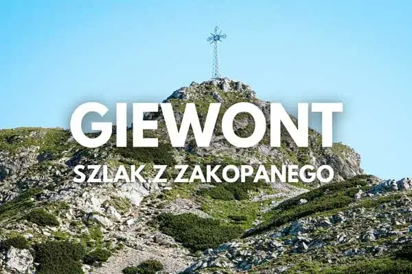 Zdjęcie Jak dojechać na Giewont z Zakopanego? Najlepsze trasy i wskazówki