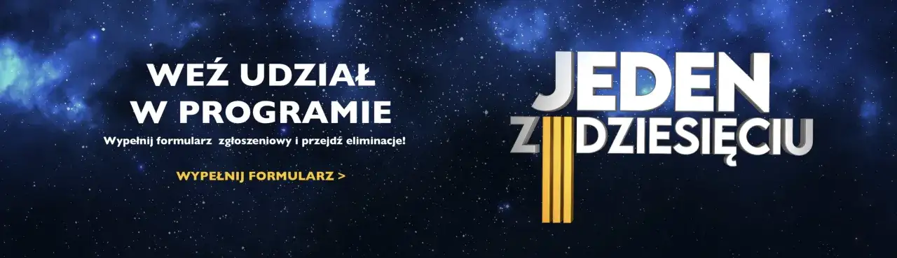 Zdjęcie Jak dostać się do "Jeden z dziesięciu"? Przewodnik krok po kroku