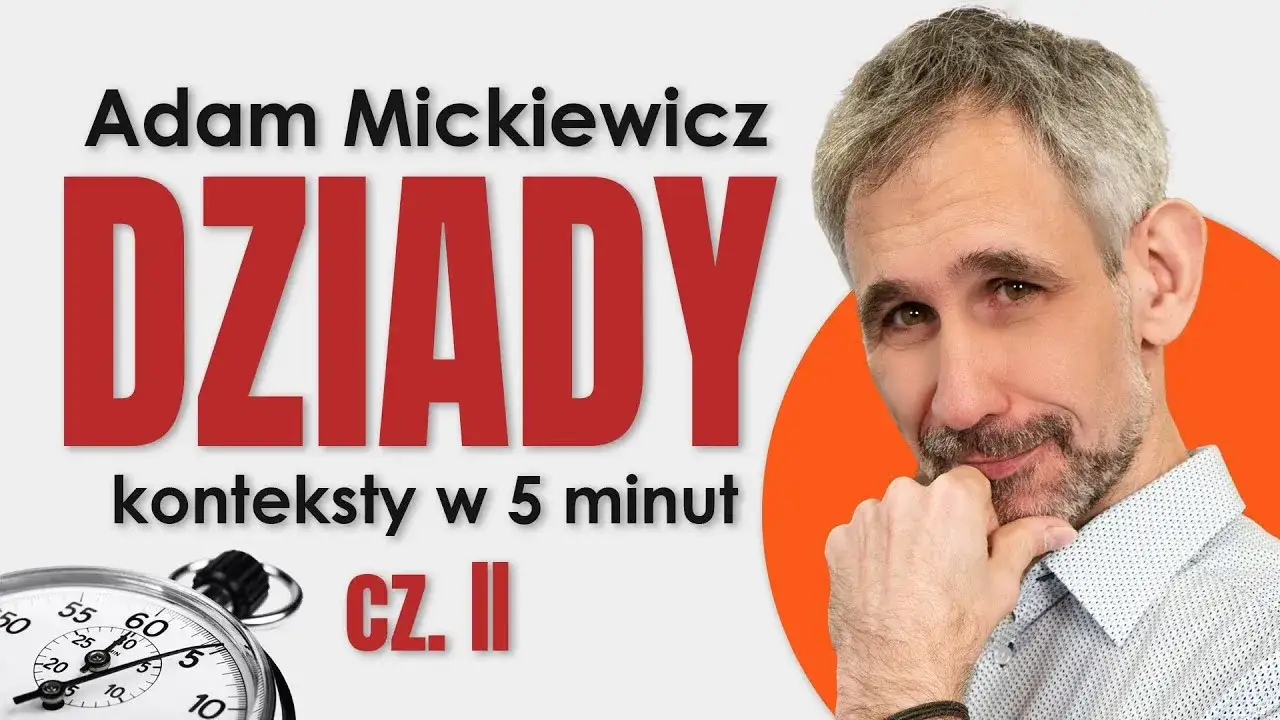 Zdjęcie Głębokie motywy w Dziadach 2: co skrywa ta literacka arcydzieło?
