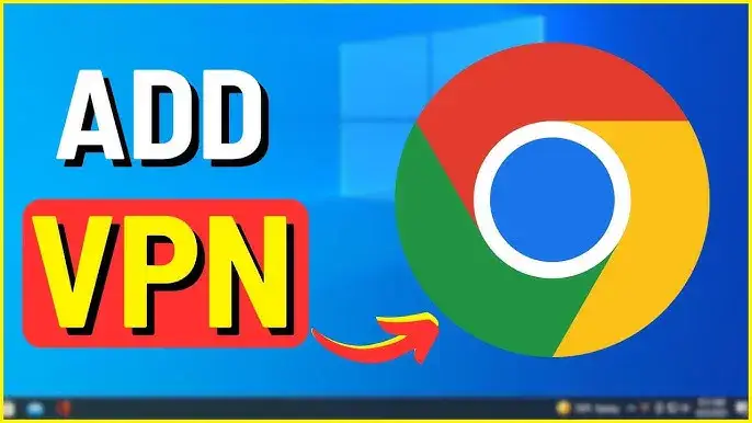 Zdjęcie Jak włączyć VPN w Chrome i zwiększyć bezpieczeństwo przeglądania