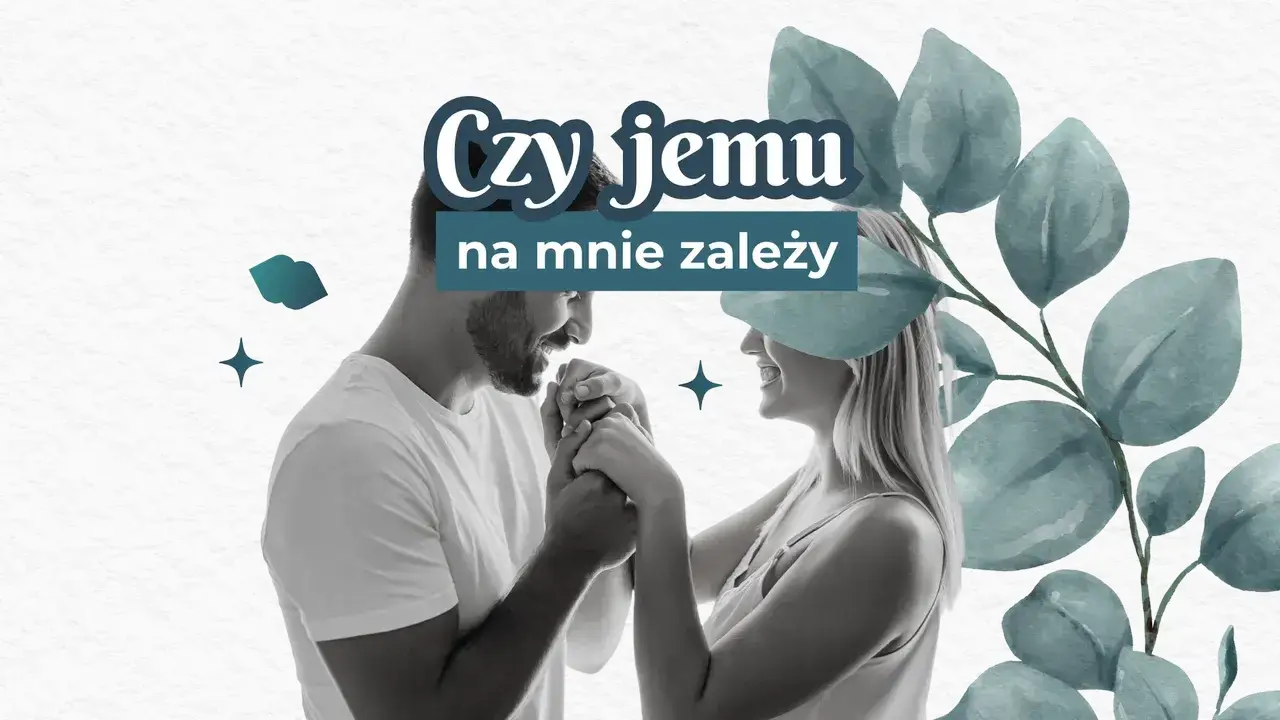 Zdjęcie Jak sprawdzić czy kobiecie zależy – kluczowe sygnały zaangażowania emocjonalnego