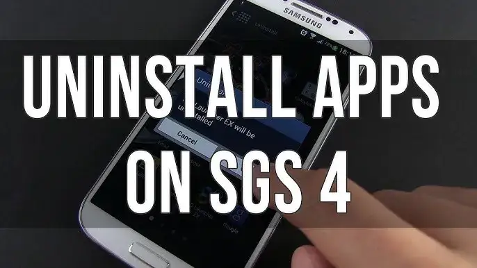 Zdjęcie Jak odinstalować aplikacje na Samsung Galaxy S4 - proste metody i porady