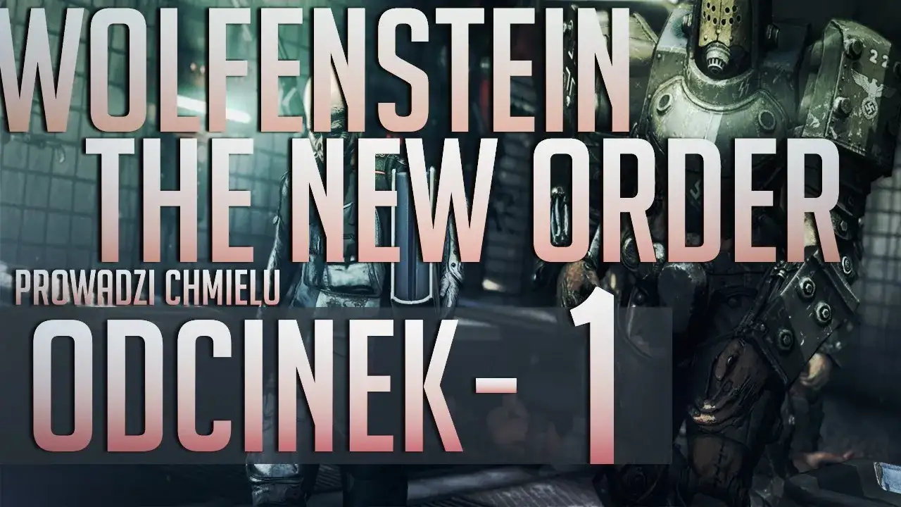 Zdjęcie Wolfenstein the New Order spolszczenie – jak łatwo zagrać po polsku