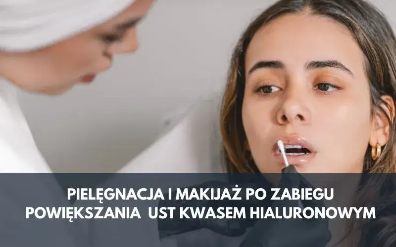 Zdjęcie Kiedy można się malować po powiększaniu ust? Uniknij podrażnień i infekcji