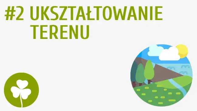 Zdjęcie Co to są formy terenu? Poznaj różnorodność ukształtowania Ziemi