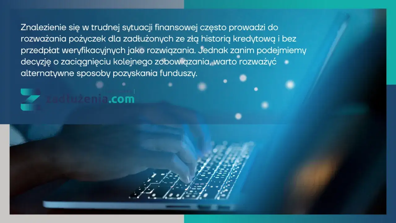 Zdjęcie Jak uzyskać pożyczkę ze złą historią kredytową bez zbędnych formalności