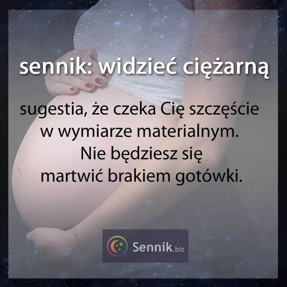 Zdjęcie Sennik: Co oznacza ciąża? Znaczenie i interpretacja snu o ciąży