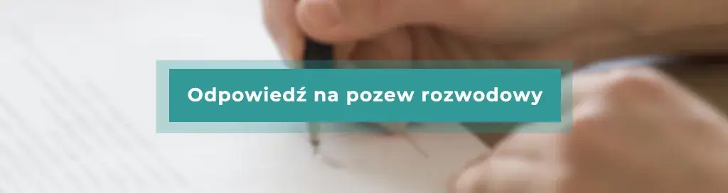 Zdjęcie Jak napisać odpowiedź na pozew rozwodowy, by uniknąć problemów?