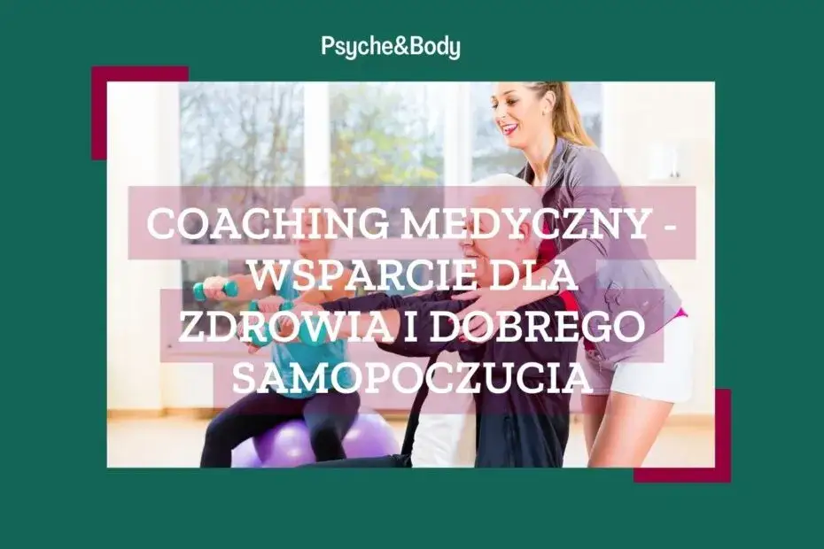 Zdjęcie Coaching medyczny co to jest i jak może wspierać Twoje zdrowie