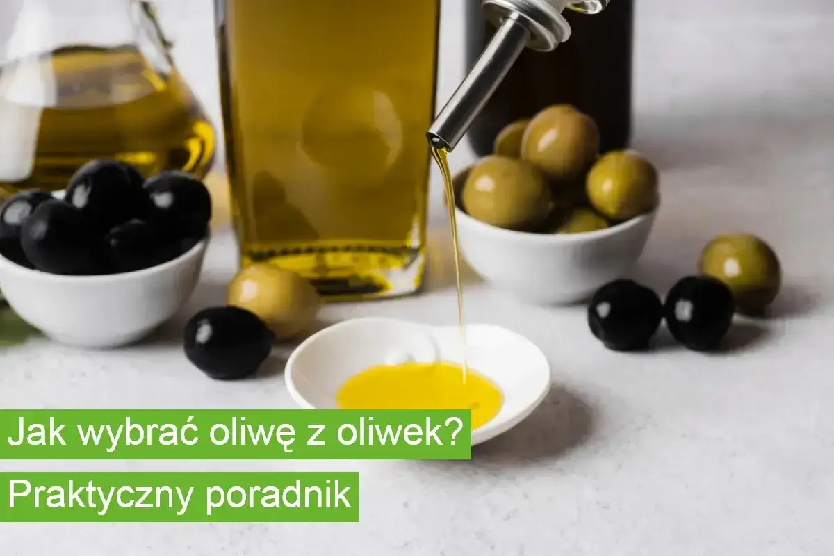 Zdjęcie Jaką oliwę z oliwek kupić, aby uniknąć niskiej jakości produktów?