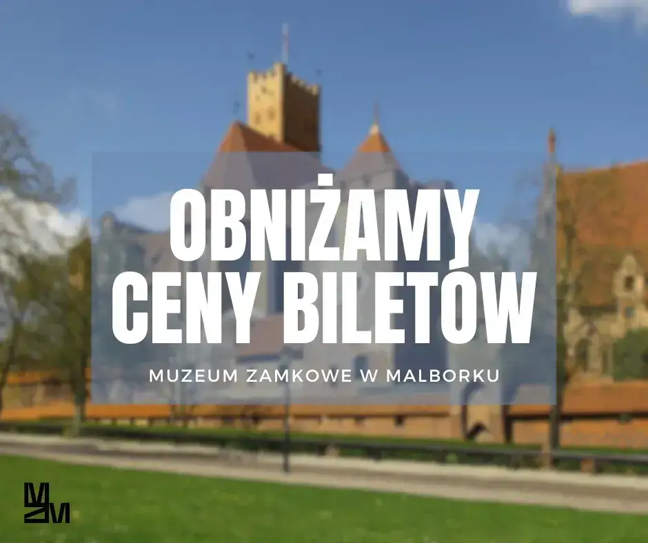 Zdjęcie Zamek w Malborku bilety - poznaj ceny i trasy zwiedzania zamku
