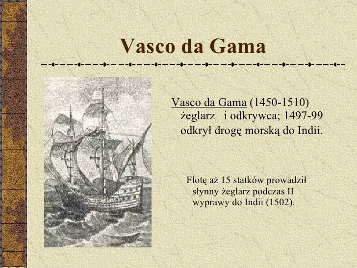 Zdjęcie Vasco da Gama – co odkrył i jakie miało to znaczenie dla historii