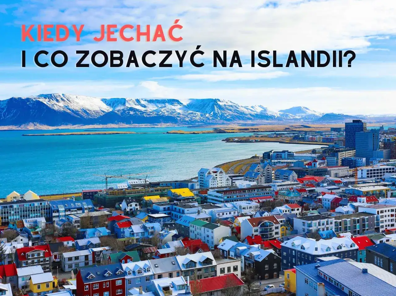 Zdjęcie Islandia kiedy jechać - uniknij tłumów i ciesz się pięknem natury