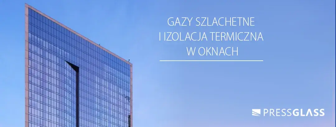 Zdjęcie Co jest między szybami w oknie? Odkryj tajemnice izolacji i energii