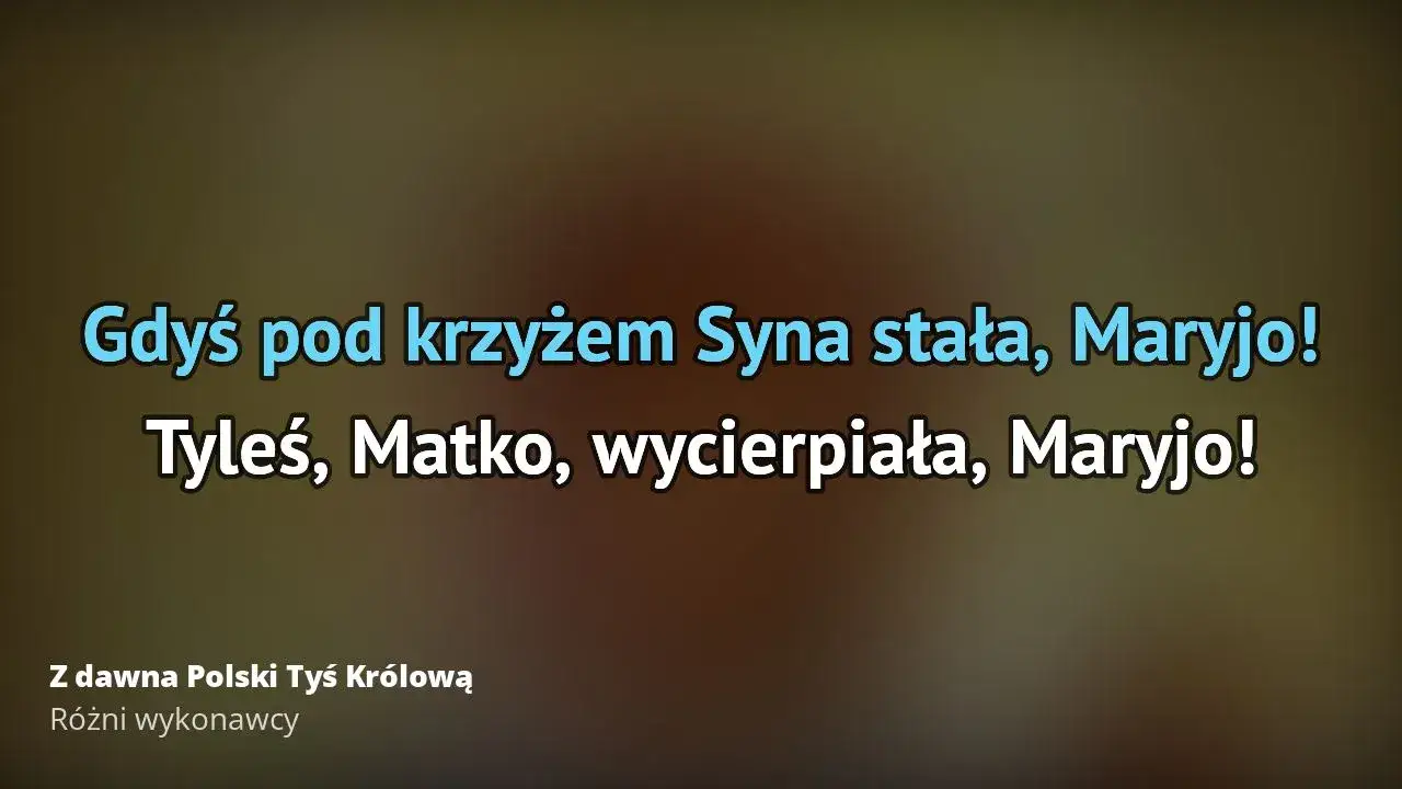 Zdjęcie Z dawna Polski tyś Królową: jak powstał ten maryjny tekst? Historia