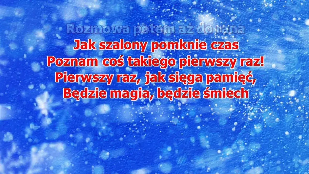 Zdjęcie Pełny tekst piosenki Pierwszy raz jak sięga pamięć - Kraina Lodu Disney