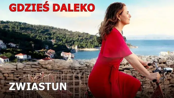 Zdjęcie Film Gdzieś daleko - odkryj niezwykłe miejsca kręcenia