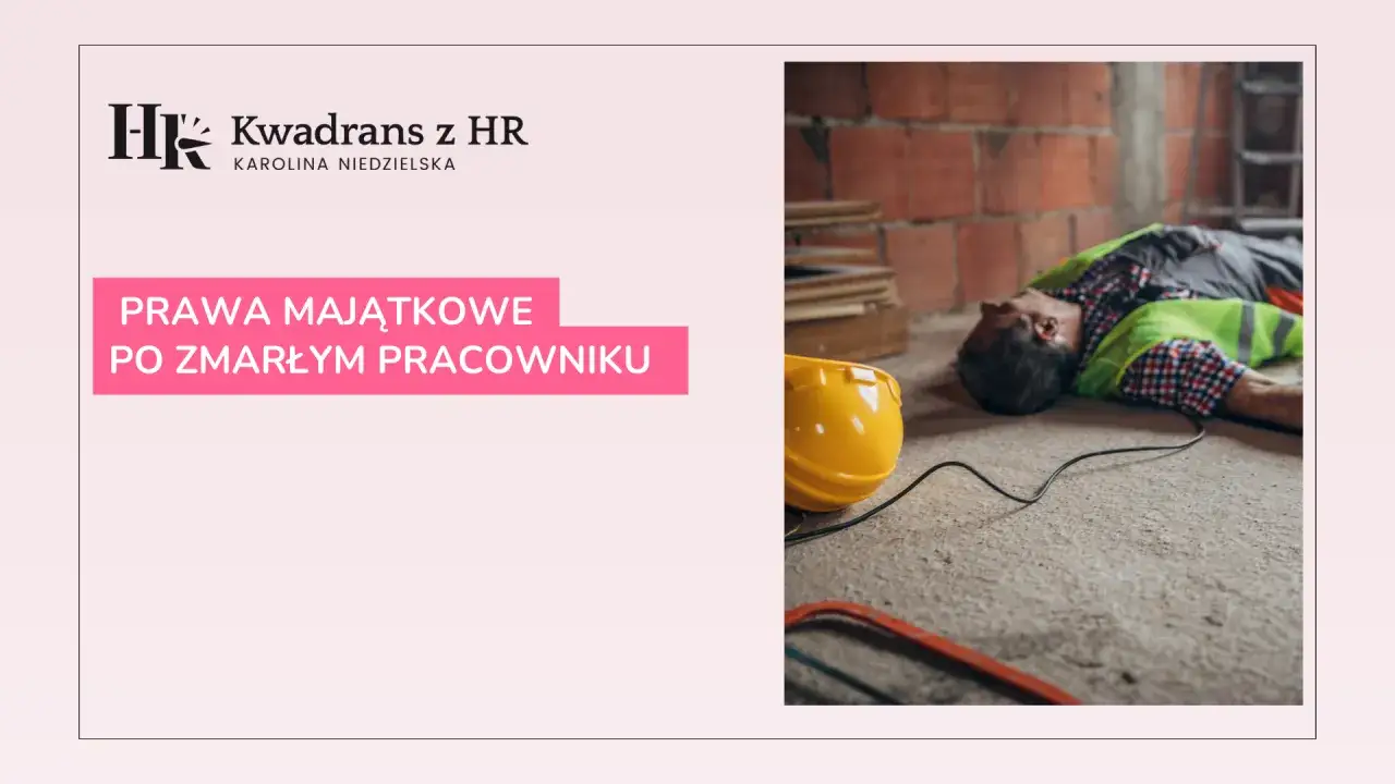 Prawa majątkowe a spadek po pracowniku