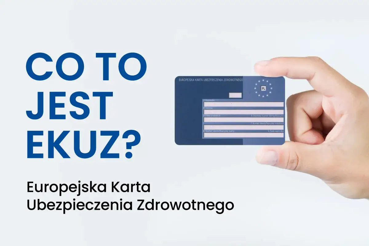 Europejska Karta Ubezpieczenia Zdrowotnego EKUZ