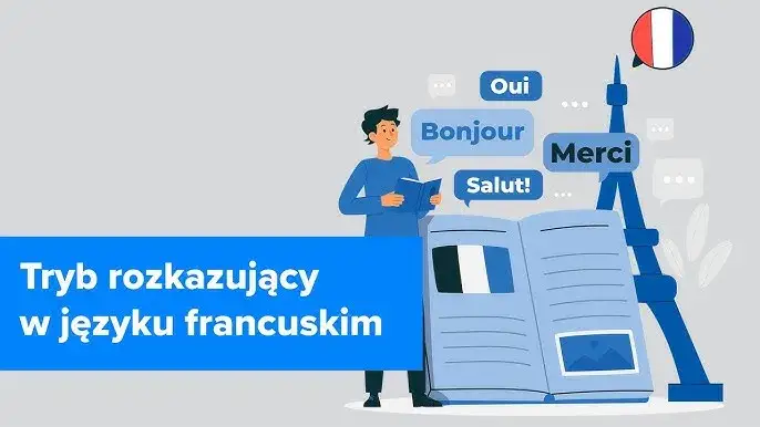 francuski tryb rozkazujący zasady tworzenia