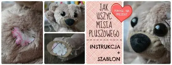Szycie pluszowego misia krok po kroku