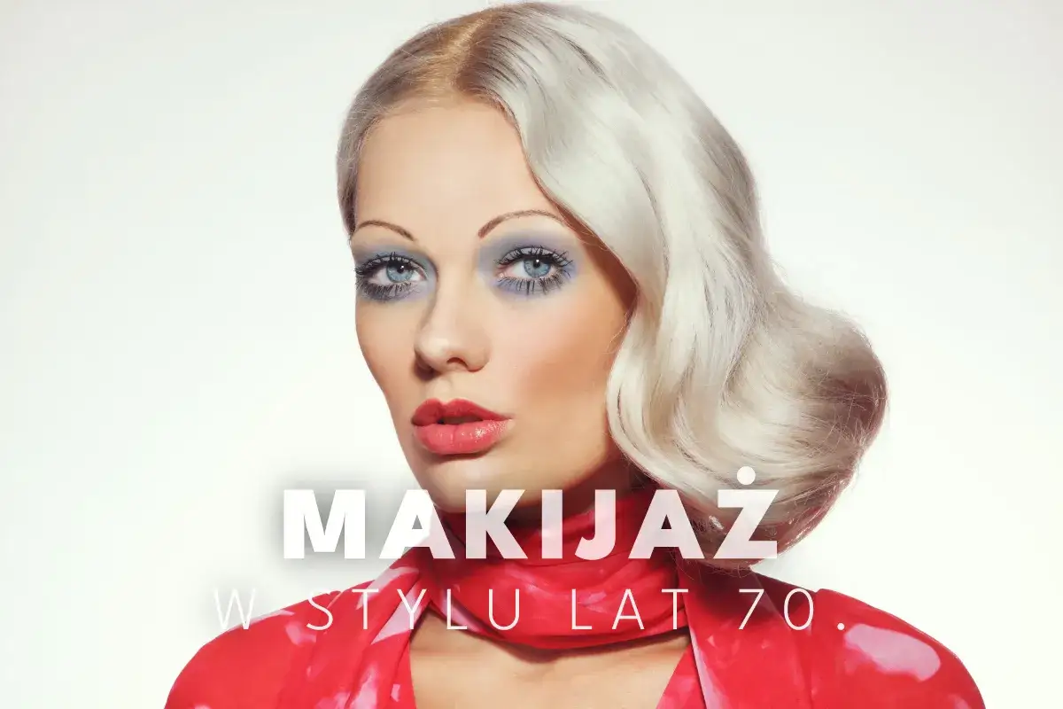 Fryzury makijaż PRL lata 70 80