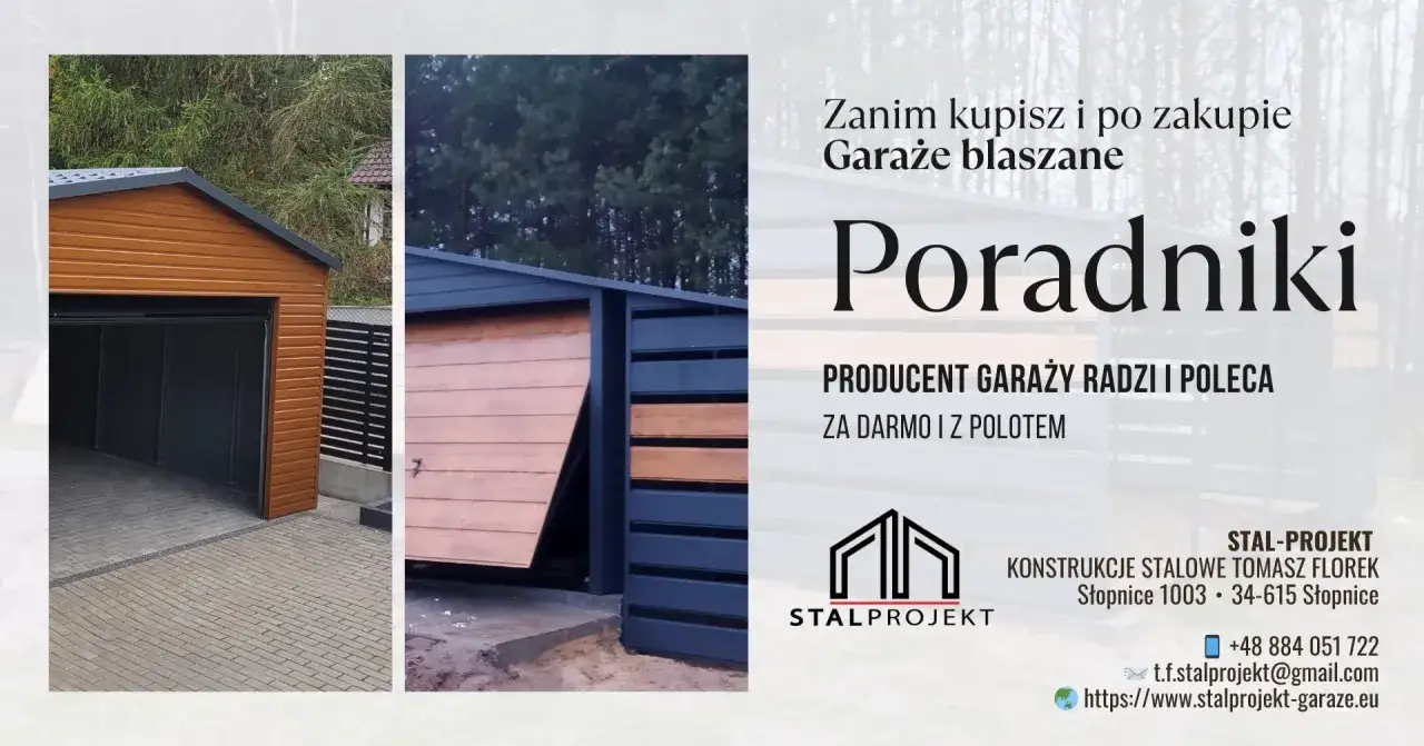 Garaż blaszany z bramą uchylną. Poradniki od producenta garaży. STAL-PROJEKT.