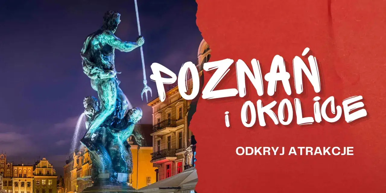 Fontanna Neptuna w Poznaniu nocą. Odkryj poznań atrakcje dla dzieci i całą rodzinę.