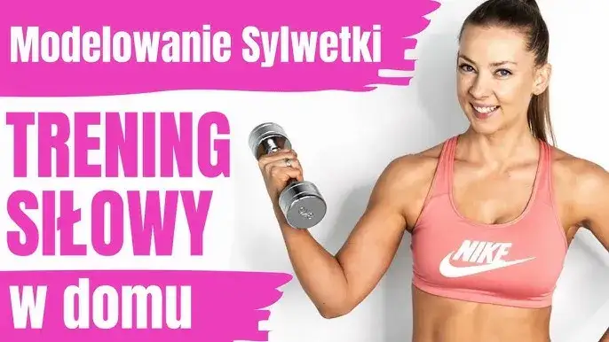 trening siłowy dla kobiet w domu