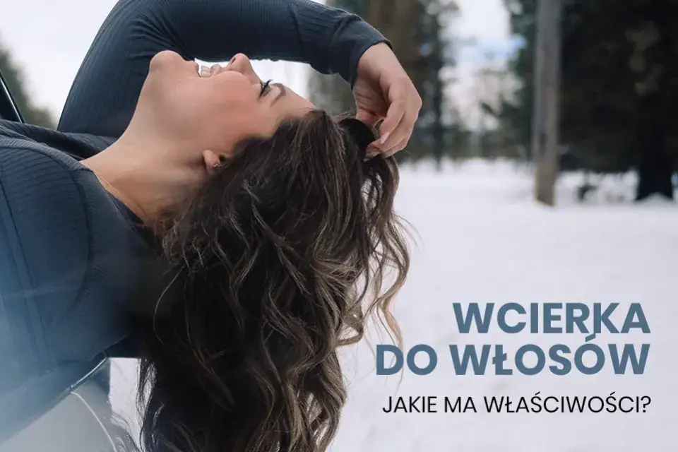 Zdjęcie Co to jest wcierka do włosów i jak może poprawić ich kondycję