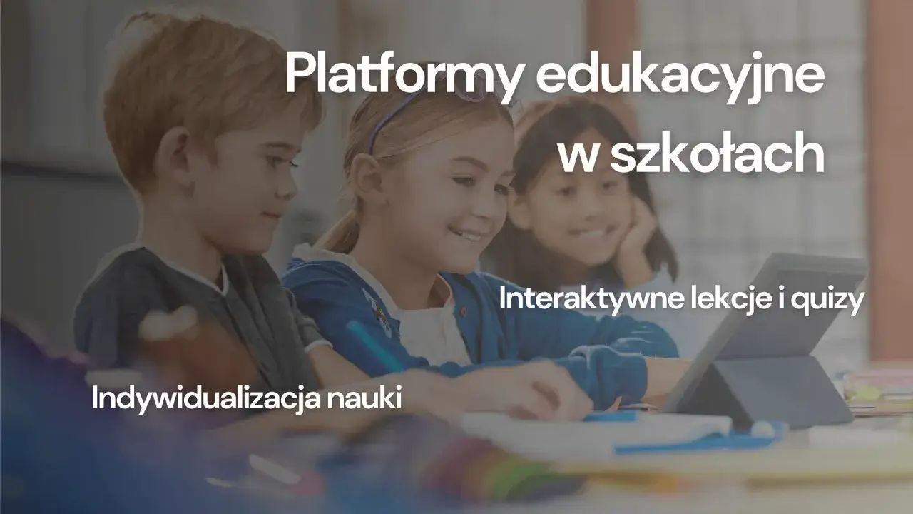 Zdjęcie Jakie są platformy edukacyjne i jak wybrać najlepszą dla siebie