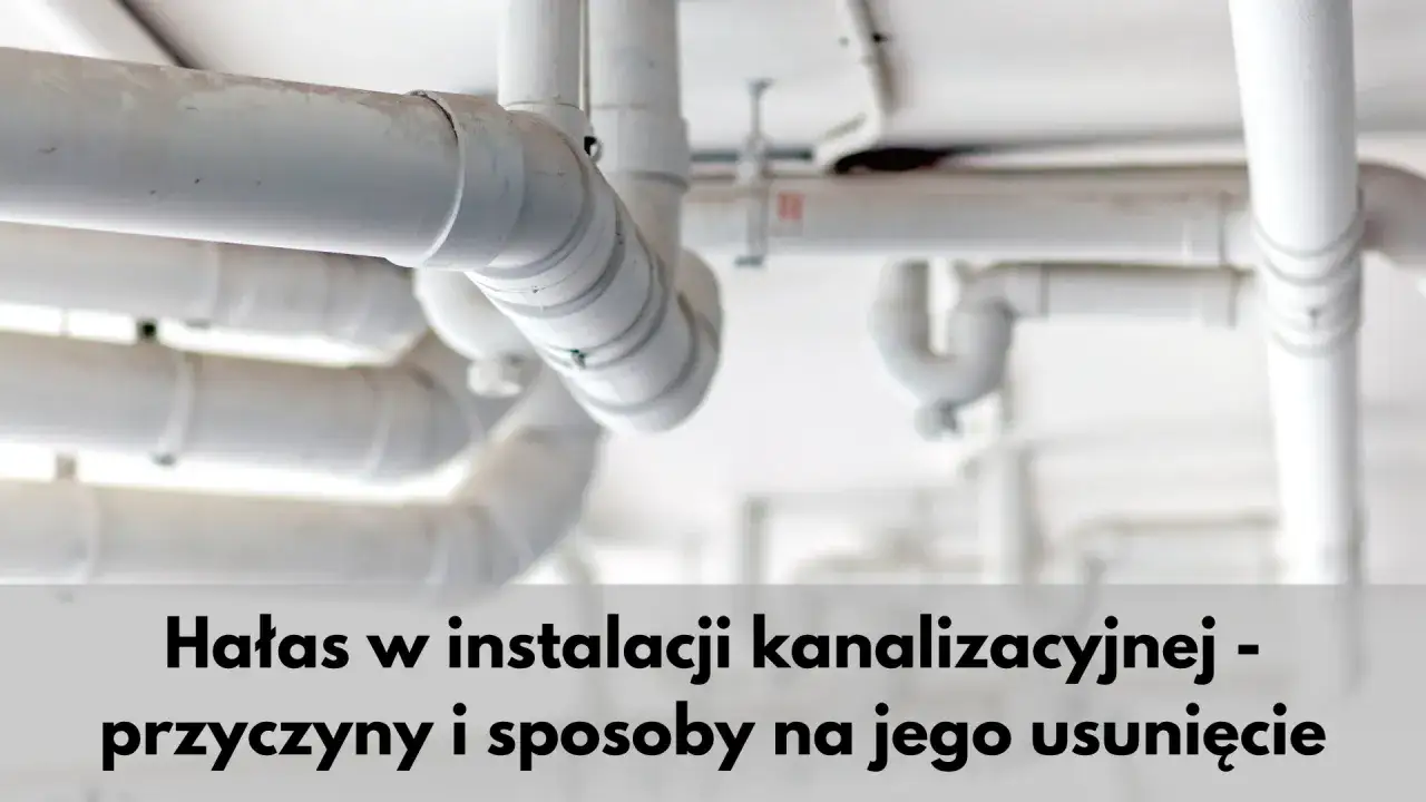 przyczyny hałasu w rurach wodociągowych schemat