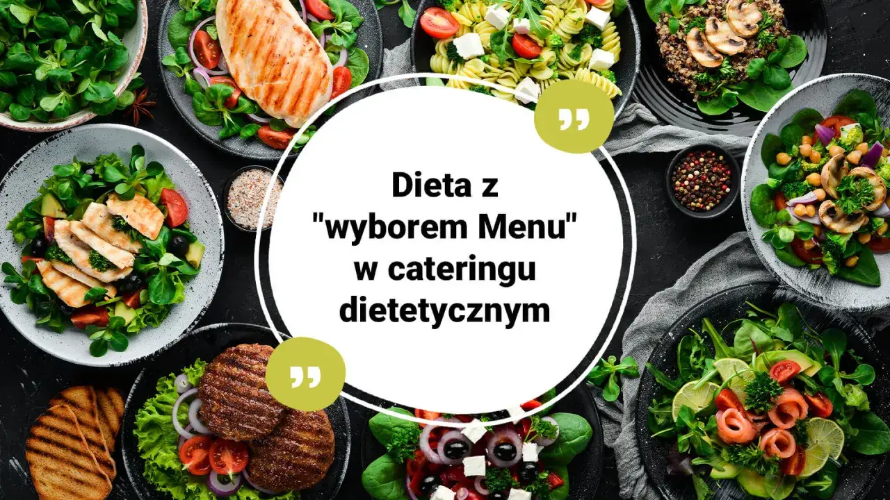 wyb&oacute;r cateringu dietetycznego