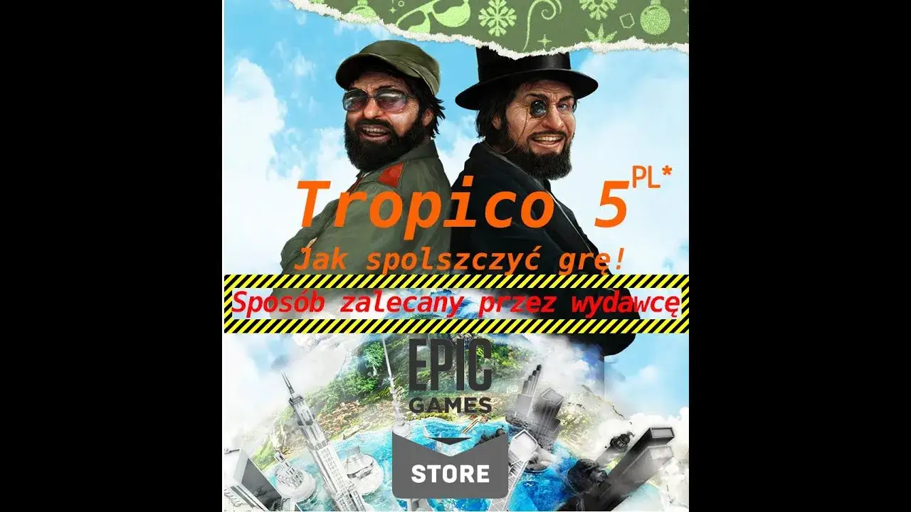 Zdjęcie Jak zainstalować spolszczenie do Tropico 5 i uniknąć problemów z językiem