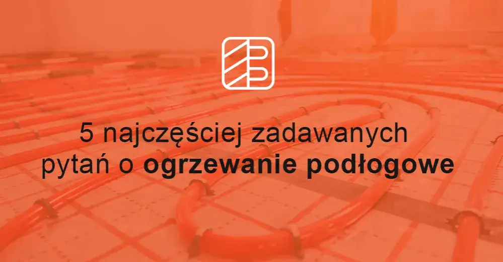 Zdjęcie Ogrzewanie podłogowe co 10 czy 15 cm - jak uniknąć błędów w instalacji?