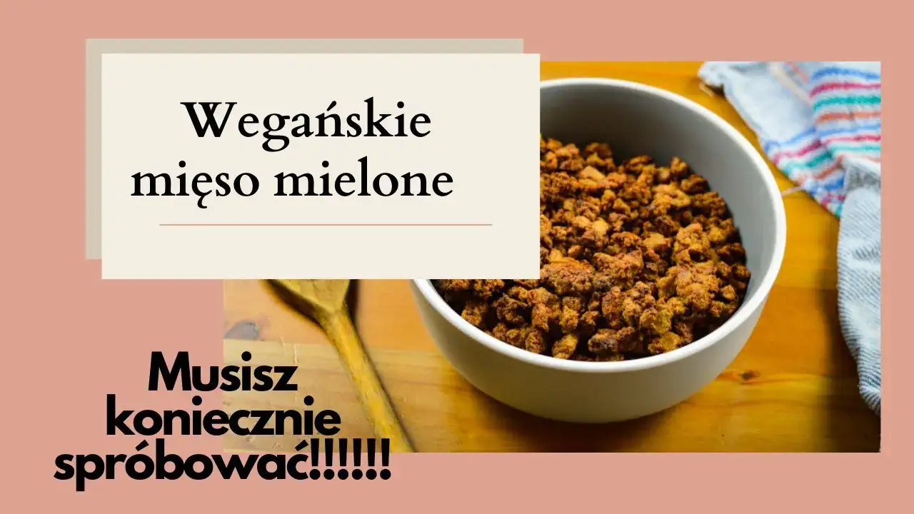 Zdjęcie Jak zrobić wegańskie mięso mielone, które zaskoczy smakiem i prostotą