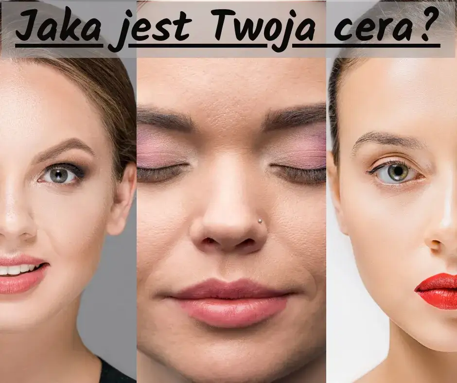 różne typy cery, zdrowa skóra