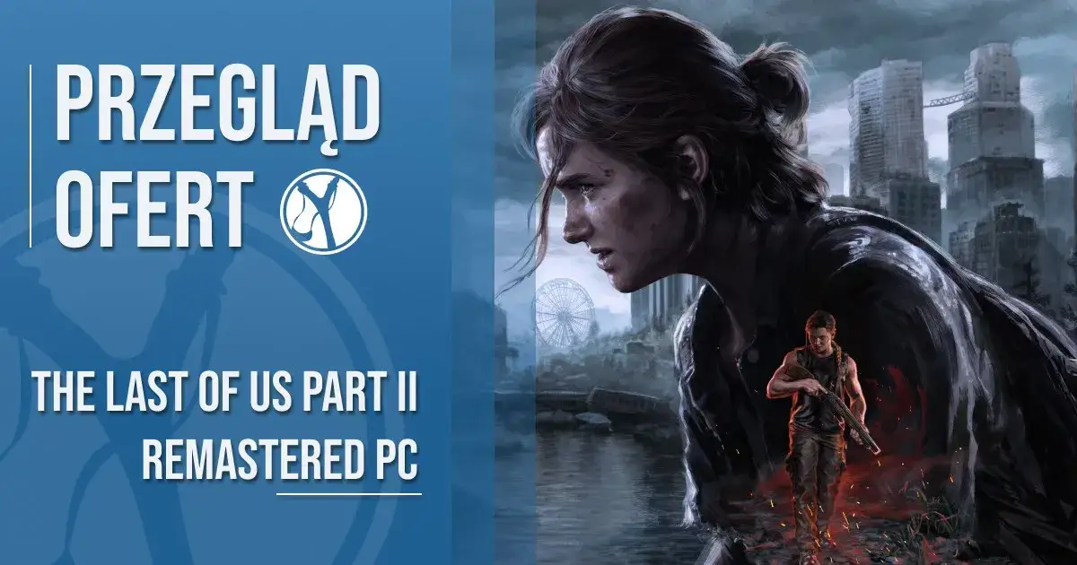 Zdjęcie Czy hit The Last of Us 2 zdobędzie serca graczy PC na Steam?