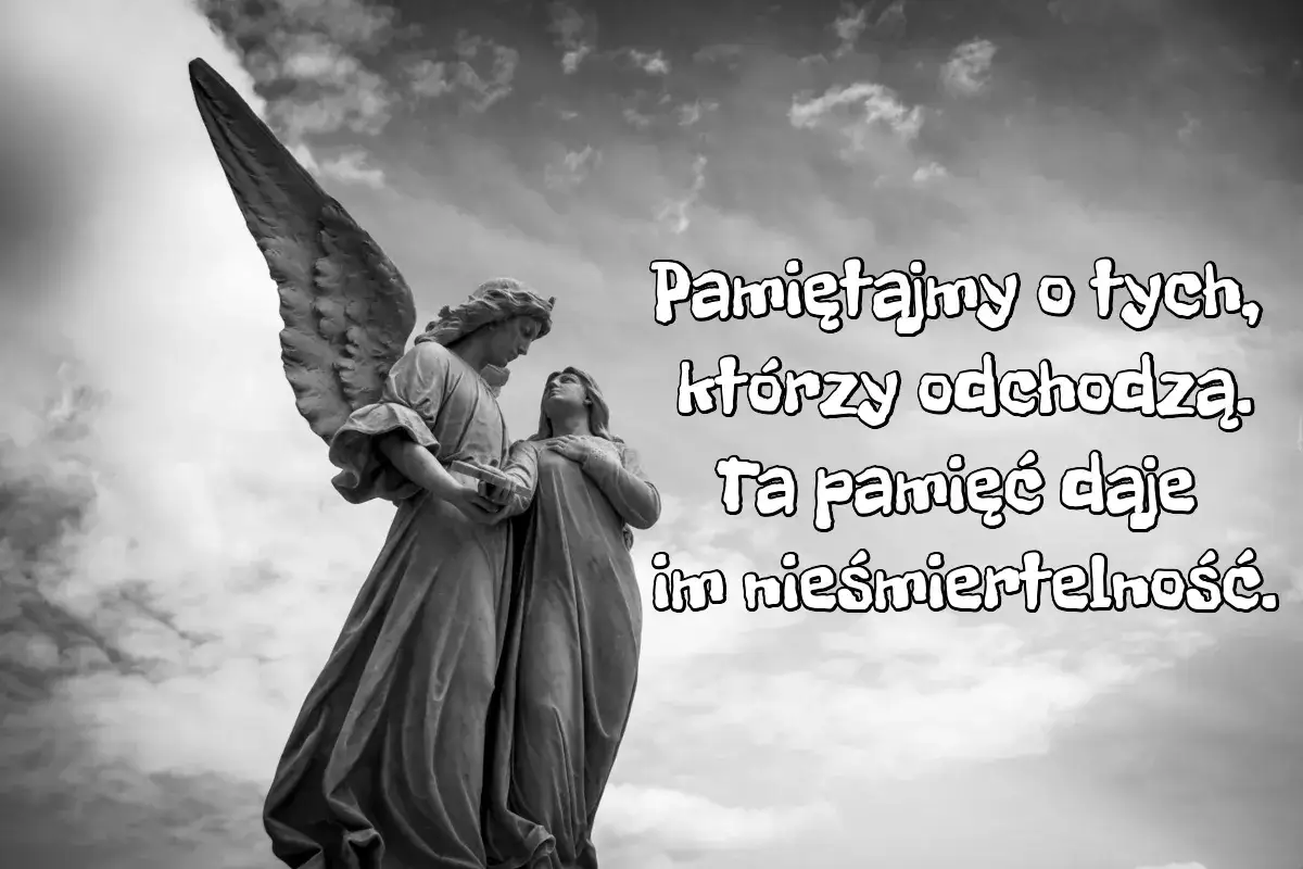 Kamienna rzeźba anioła i kobiety pod niebem. Cytaty o pamięci o tych, co odeszli, przypominają o ich nieśmiertelności.