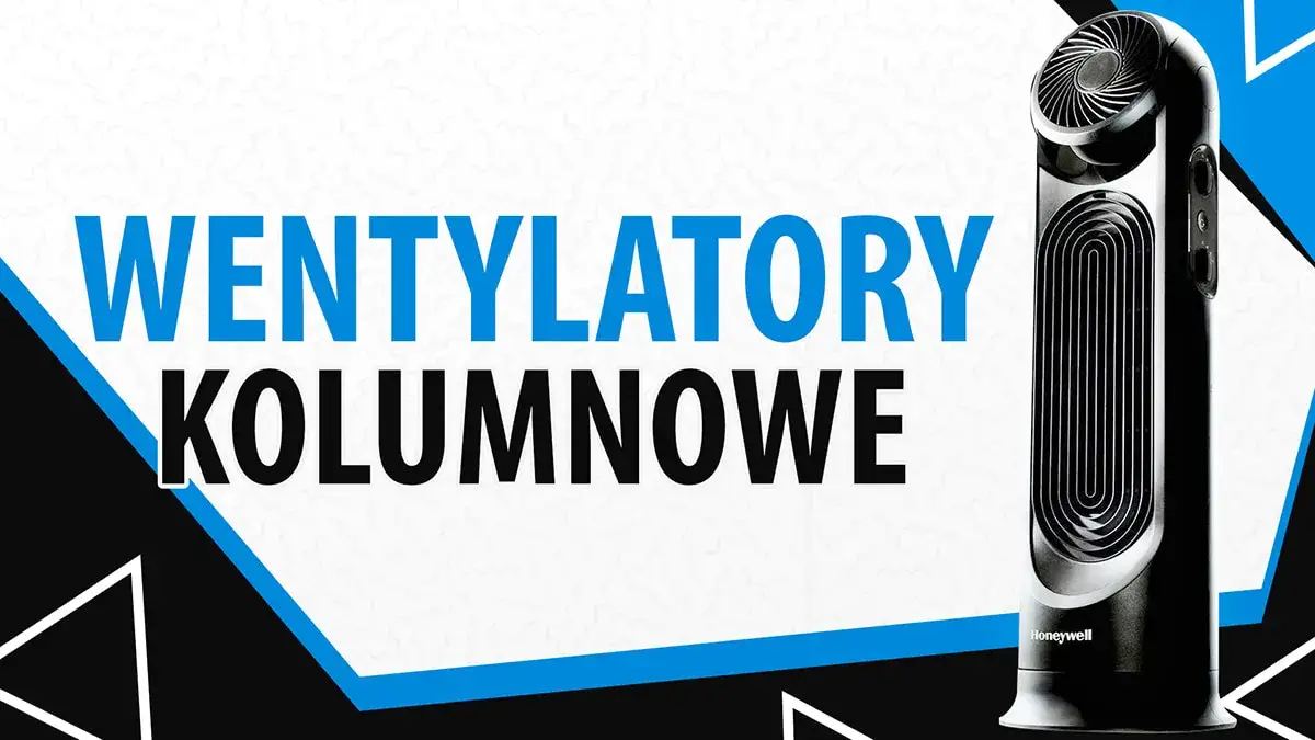 Zdjęcie Jaki wentylator kolumnowy wybrać? Porównanie modeli i opinie użytkowników