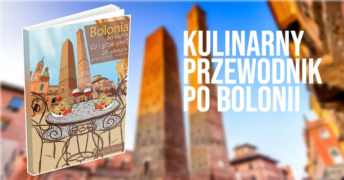 Zdjęcie Bolonia: Co zjeść i gdzie? Kulinarny przewodnik po "La Grassa"