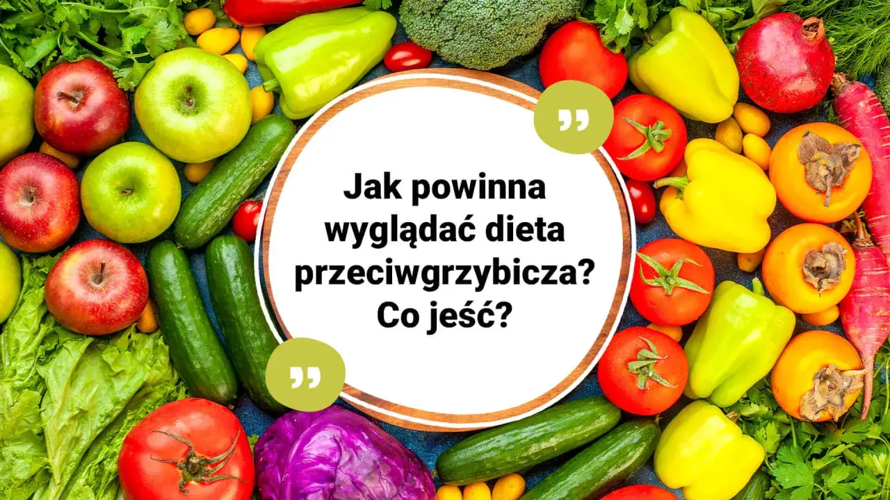 dieta przeciwgrzybicza produkty dozwolone i zakazane grafika