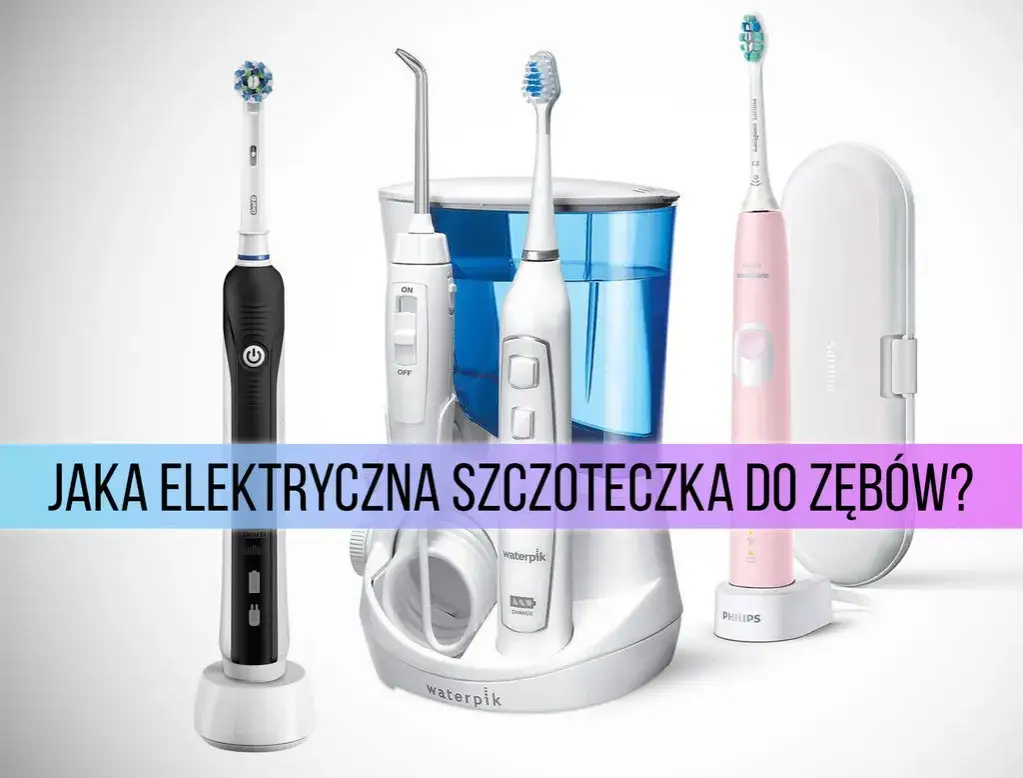 por&oacute;wnanie szczoteczka soniczna rotacyjna ultradźwiękowa