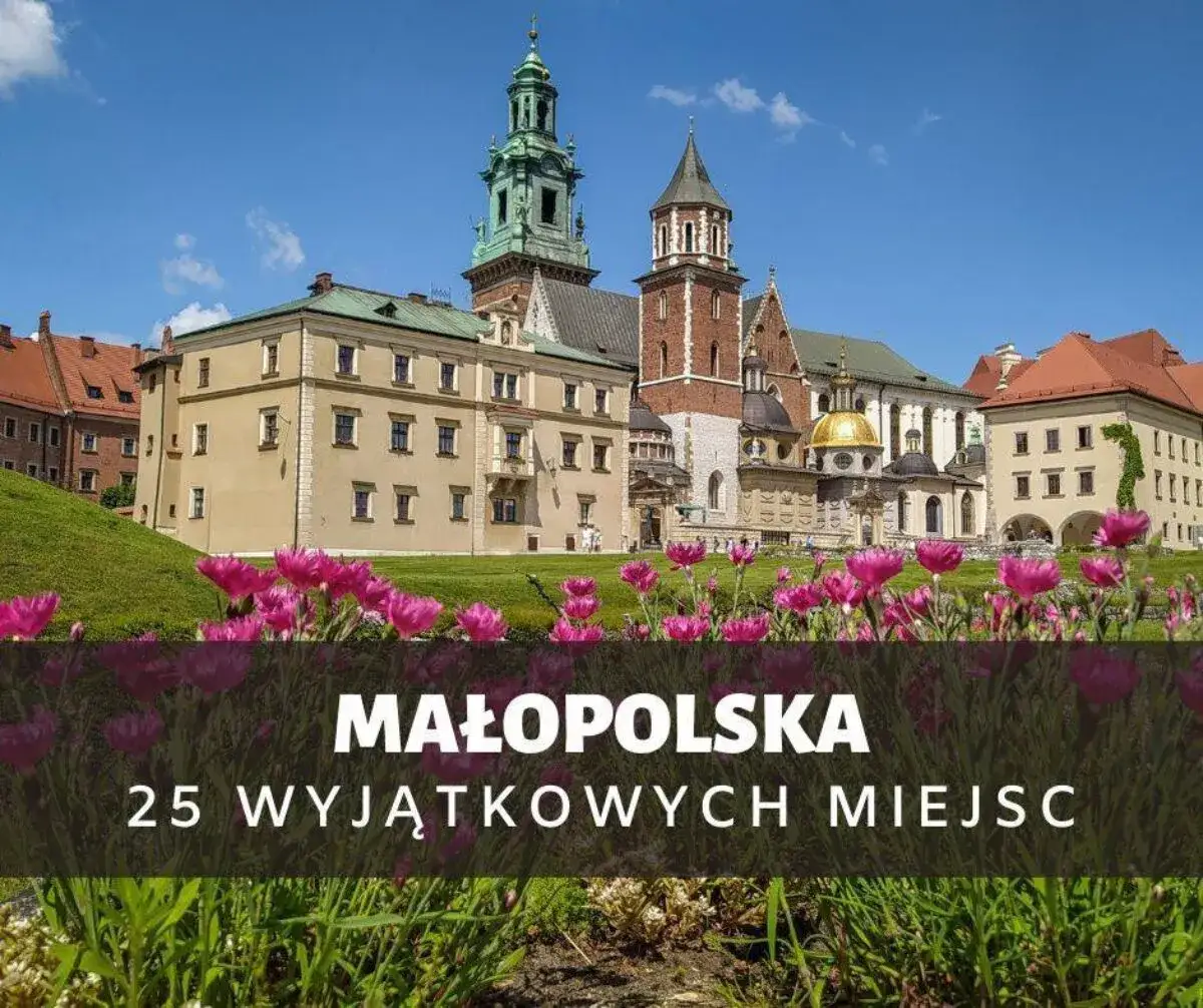 Zdjęcie Najlepsze atrakcje w Małopolsce, które musisz zobaczyć podczas wizyty