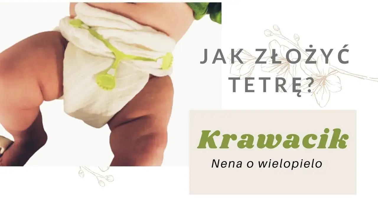 jak prawidłowo założyć dziecku pieluchę tetrową z otulaczem
