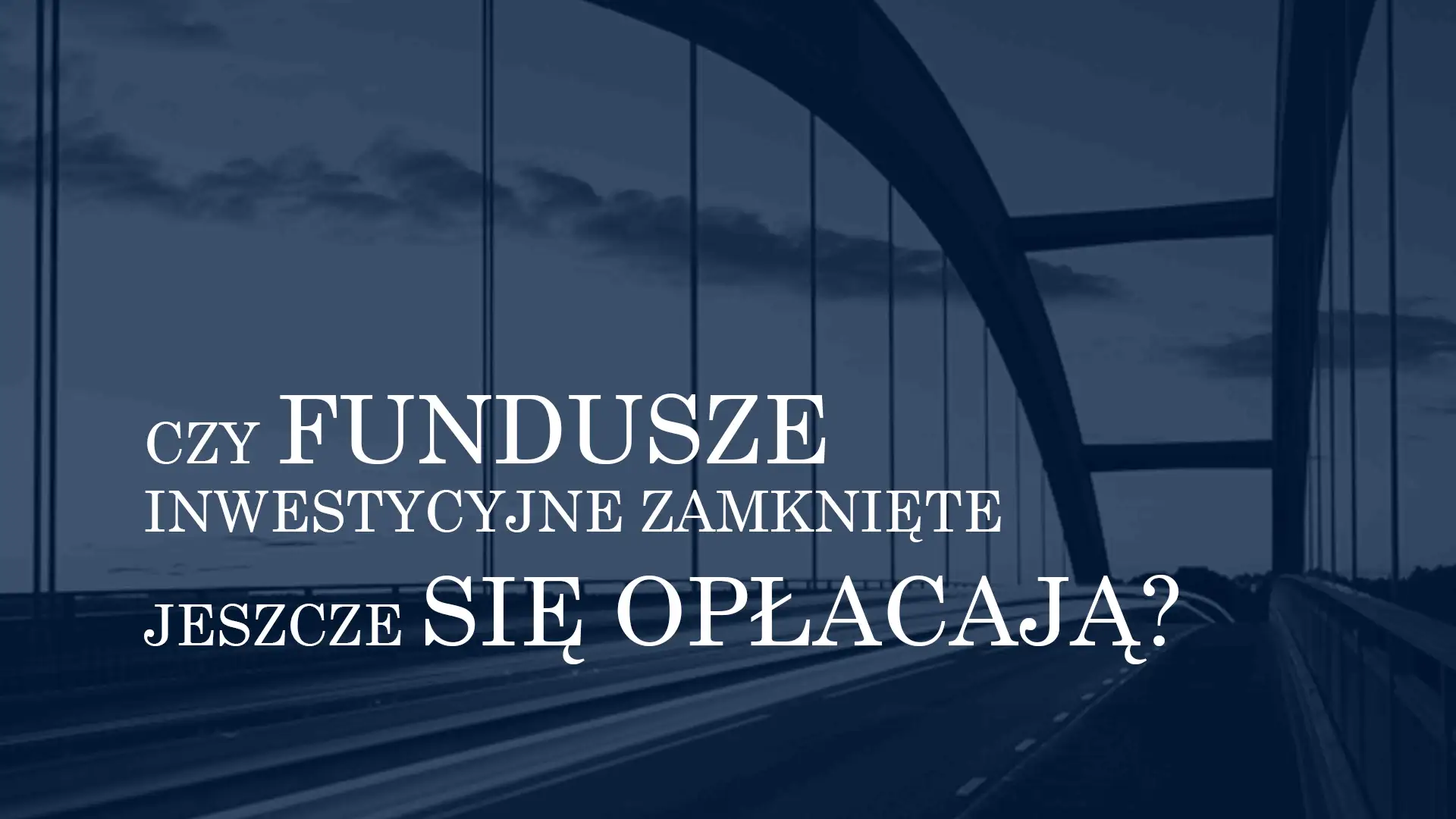 fundusze inwestycyjne zamknięte publiczne i niepubliczne