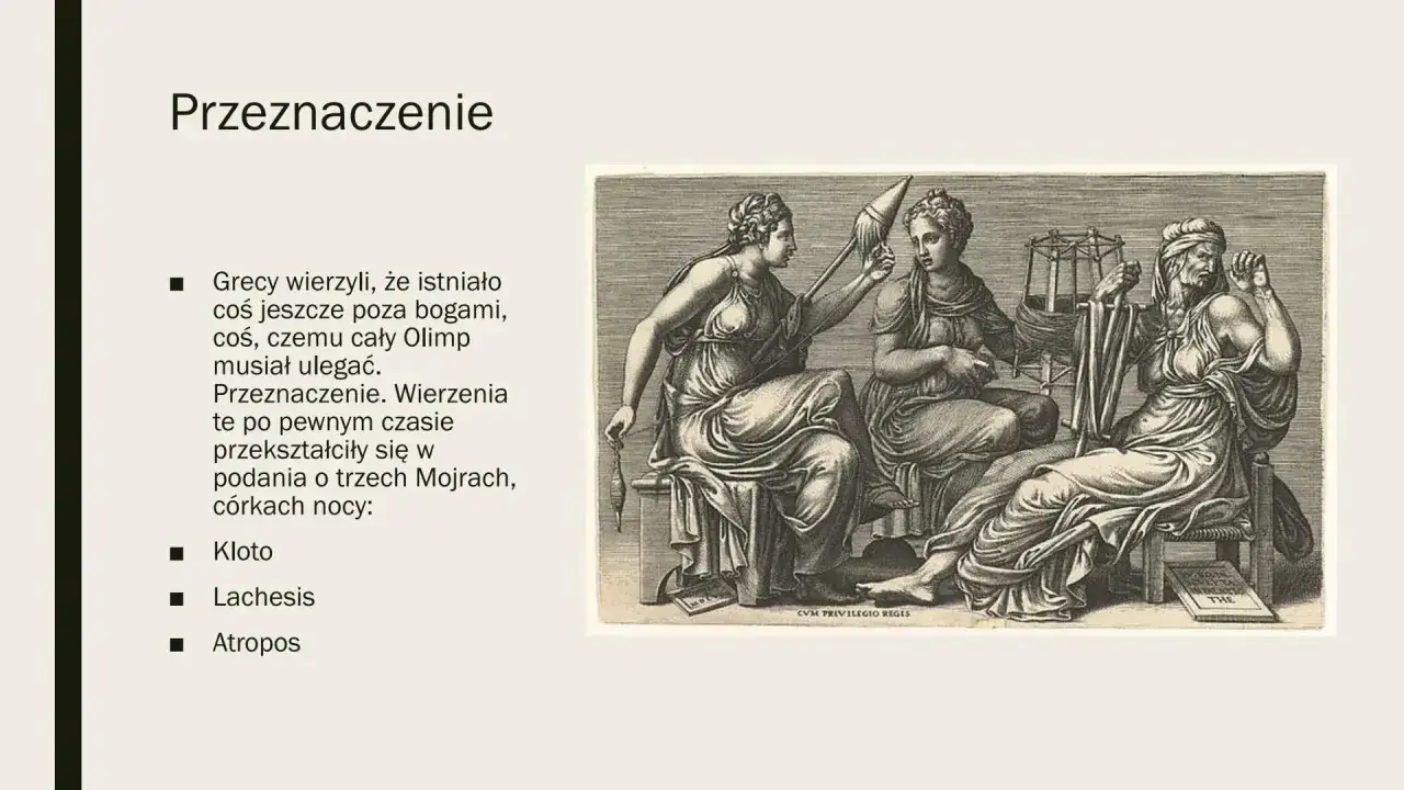 Trzy Mojry, uosobienie przeznaczenia, przędą nić życia. Człowiek wobec przeznaczenia jest bezsilny, nawet bogowie muszą się mu poddać.