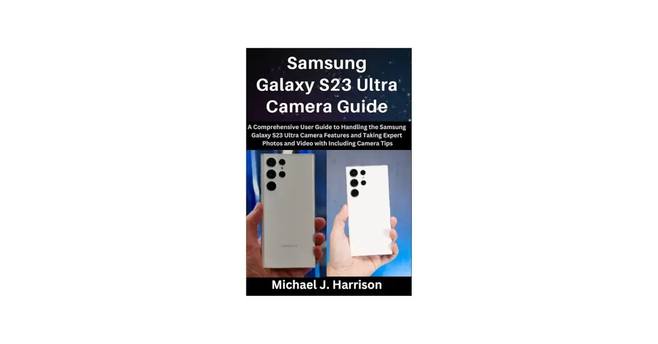 Przewodnik po aparacie Samsung Galaxy S23 Ultra. Dowiedz się, jak robić doskonałe zdjęcia i filmy.